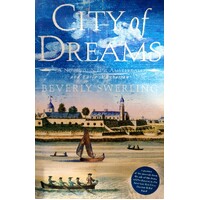 City Of Dreams. A Novel Of Early Manhattan
