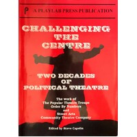 Challenging the Centre. Two Decades of Political Theatre