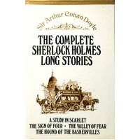 The Complete Sherlock Holmes Long Stories
