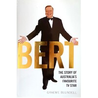 Bert. The Story Of Australia's Favourite TV Star