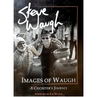 Images Of Waugh. A Cricketer's Journey.