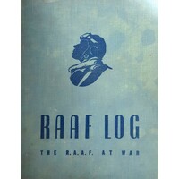 RAAF Log. The RAAF At War
