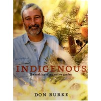 Indigenous. The Making Of My Native Garden