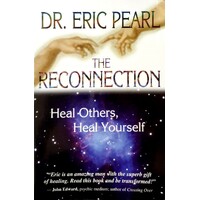 The Reconnection. Heal Others, Heal Yourself