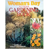 Woman's Day All Colour Gardening Book
