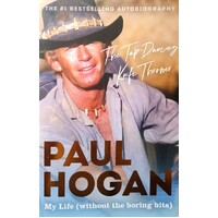 The Tap-Dancing Knife Thrower. My Life Without The Boring Bits