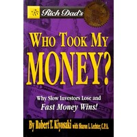 Who Took My Money. Why Slow Investors Lose And Fast Money Wins