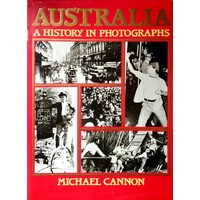 Australia. A History In Photographs