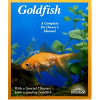 Goldfish. A Complete Owner's Manual