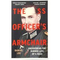 The SS Officer's Armchair. In Search Of A Hidden Life