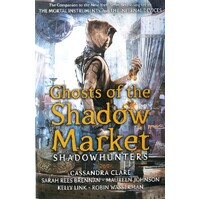 Ghosts Of The Shadow Market