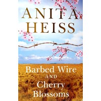 Barbed Wire And Cherry Blossoms