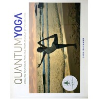 Quantum Yoga. Creating Your Ideal Practice