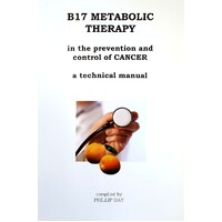 B17 Metabolic Therapy In The Prevention And Control Of Cancer