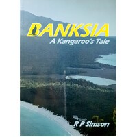 Banksia. A Kangaroo's Tale