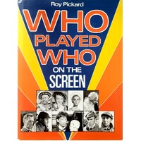 Who Played Who On The Screen