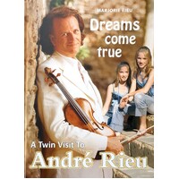 Dreams Come True. A Twin Visit to Andre Rieu