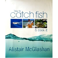 How To Catch Fish And Cook It