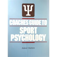 Coaches' Guide To Sport Psychology
