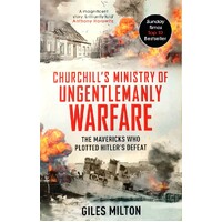 Churchill's Ministry Of Ungentlemanly Warfare