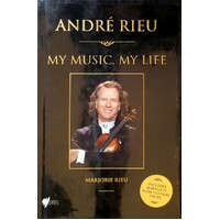 Andre Rieu, My Music, My Life. How It All Began
