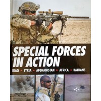 Special Forces In Action Iraq, Syria, Afghanistan, Africa, Balkans