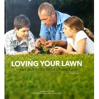 Loving Your Lawn. Your Guide To The Perfect Aussie Lawn
