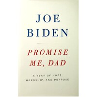 Promise Me, Dad. A Year Of Hope, Hardship,and Purpose