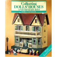 Collecting Dolls' Houses And Miniatures