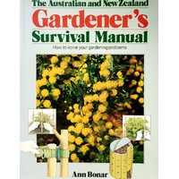 The Australian And New Zealand Gardener's Survival Manual