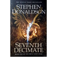 Seventh Decimate. Book One Of The Great God's War