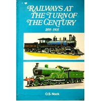 Railways At The Turn Of The Century 1895-1905