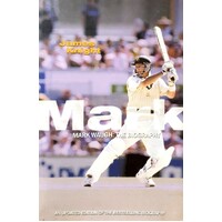 Mark Waugh. The Biography