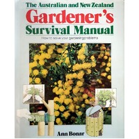 The Australian And New Zealand Gardener's Survival Manual