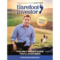 The Barefoot Investor. The Only Money Guide You'll Ever Need