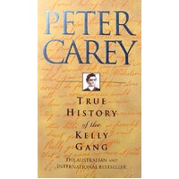 True History Of The Kelly Gang