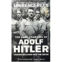 The Dark Charisma Of Adolf Hitler
