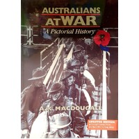 Australians At War. A Pictorial History