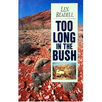 Too Long In The Bush