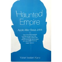 Haunted Empire. Apple After Steve Jobs