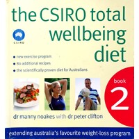 The CSIRO Total Wellbeing Diet, Book 2