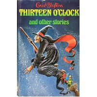 Thirteen O'Clock And Other Stories