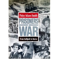 Prisoners Of War From Gallipoli To Korea