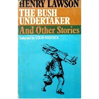 The Bush Undertaker And Other Stories