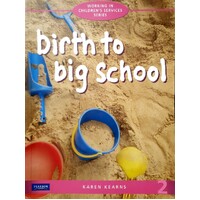 Birth To Big School