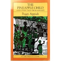 The Pineapple Child and Other Tales from Ashanti