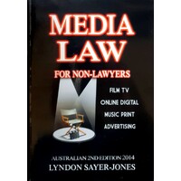 Media Law For Non-Lawyers. Film, TV, Online Digital, Music, Print, Advertising