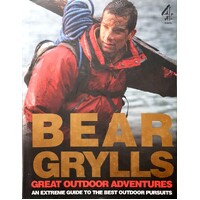 Great Outdoor Adventures. An Extreme Guide To The Best Outdoor Pursuits