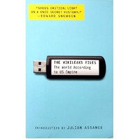 The WikiLeaks Files. The World According to US Empire
