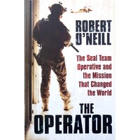 The Operator. The Seal Team Operative And The Mission That Changed The World